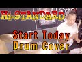 Start Today | Hi-Standard | Drum Cover I スタートトゥデイ | ハイスタンダード | ドラムカバー