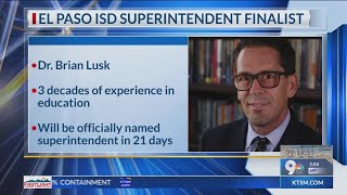EPISD names superintendent finalist