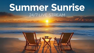 Summer Sunrise 2025 🌅 24/7 Live Stream 🌻 Energizing Morning Vibes by We Are Diamond