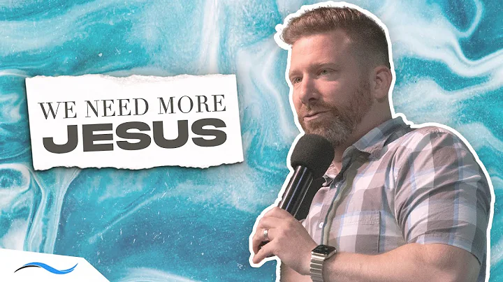 We Need More Jesus - Kevin Stade - Windword Minist...