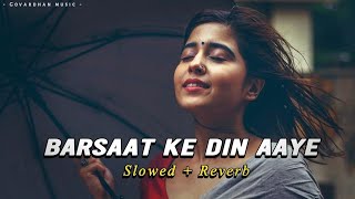 Barsaat ke Din Aaye (Slowed Reverb) Old Hindi Lofi song