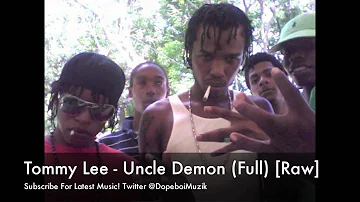 Tommy Lee - Uncle Demon (Full) [Raw] - August 2012