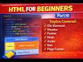 Part - 10 : HTML for Beginners(Full Course)