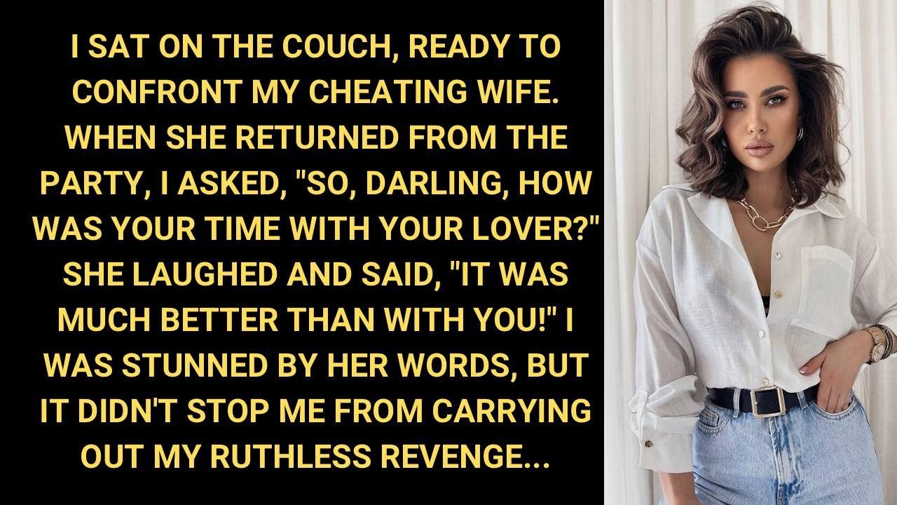 I Sat On The Couch Ready To Confront My CHEATING Wife When She i-sat-on-the-couch-ready-to-confront-my-cheating-wife-when-she