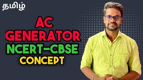 AC Generator|Concepts|NCERT|CBSE|Physics 12|Tamil|Muruga MP#murugamp#tamil