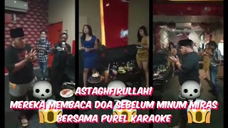Astaghfirullah! Mereka Berdoa Sebelum Minum Miras Bersama Purel Karaoke.