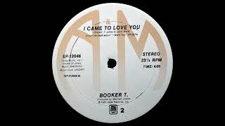 Booker T Jones - I Came To Love You HQ