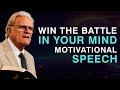 Win the Battle in Your Mind – Motivational Speech - Billy Graham