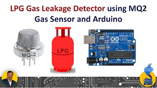 LPG Gas Leakage Detector using MQ2 Gas Sensor and Arduino