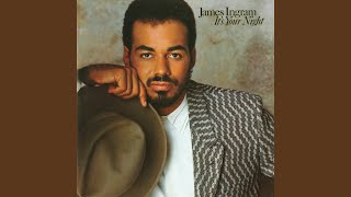 Video thumbnail of "James Ingram - Whatever We Imagine"