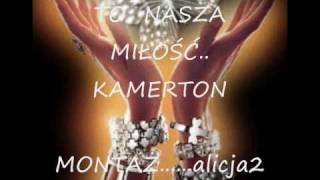 TO  NASZA  MIŁOŚĆ.........KAMERTON.wmv