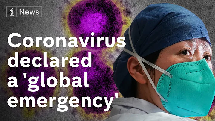 Coronavirus declared global emergency by World Health Organisation - DayDayNews