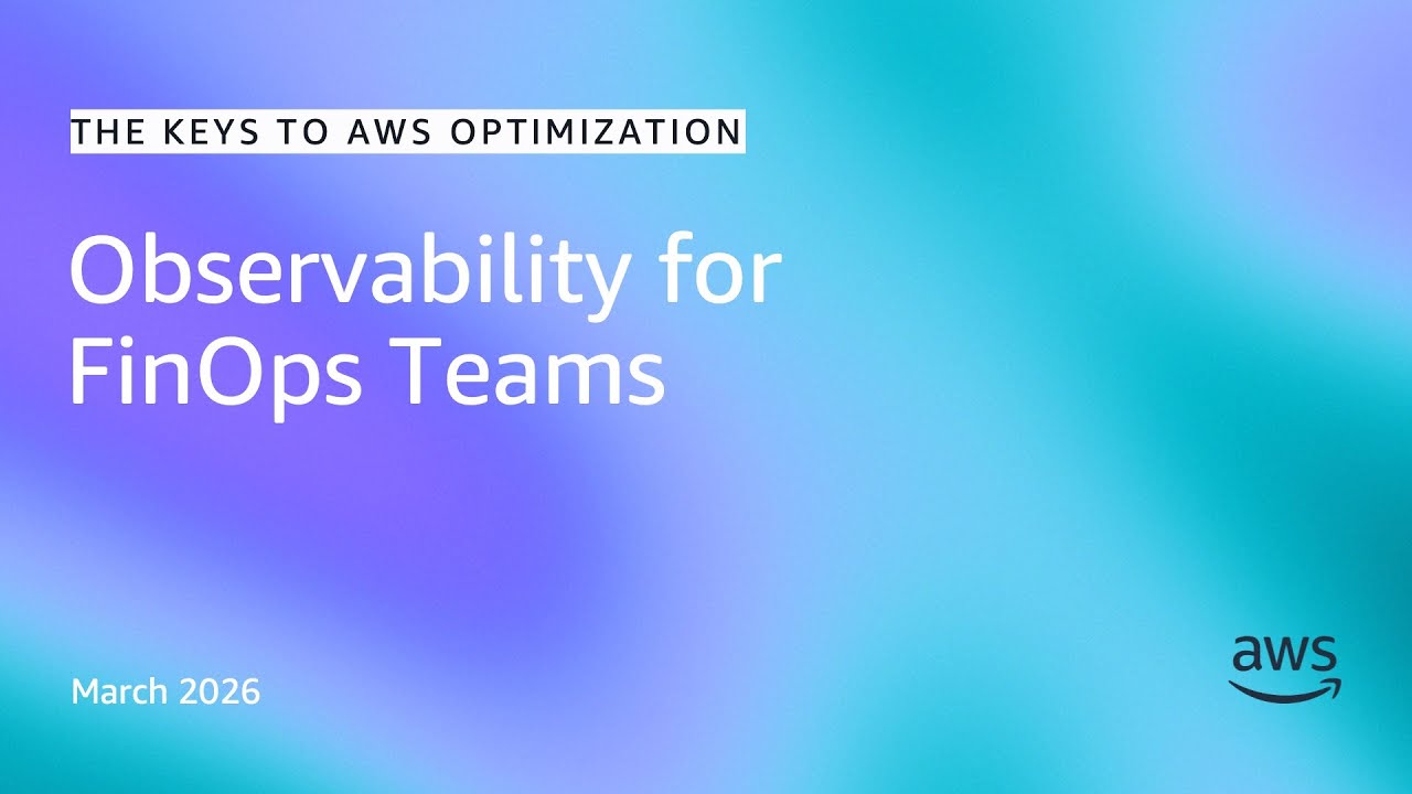 Observability for FinOps Teams I The Keys to AWS Optimization | S16 E7