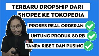 2021 Dropship Dari Shopee Ke Tokopedia Yang Langsung Cuan