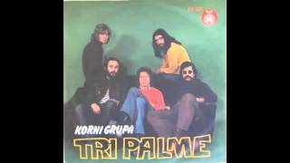 Video thumbnail of "Korni grupa - Tri palme - (Audio 1973) HD"