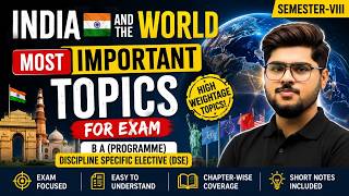 India and the World Most Important questions answer  2026 | BA Semester 8 DSE Exam Preparation
