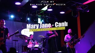 Mary Jane - Deniz Üstü Köpürür (Canlı Performans) - Hayal Kahvesi Bursa Resimi