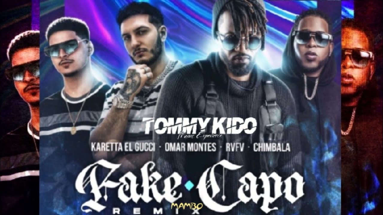 fake capo mambo remix karetta el gucci omar montes rvfv fake capo mambo remix karetta el gucci omar montes rvfv