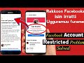 Haala Facebooka Isin Irratti Uggurame Ofirraa Bantan Facebook Account Restricted Problem Solved