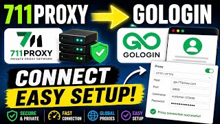 711Proxy + GoLogin Setup: Complete Step-by-Step Guide