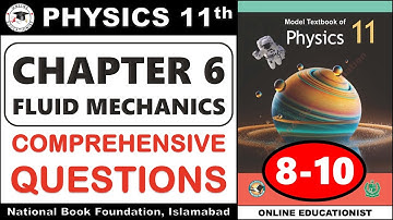 Comprehensive Questions | Chapter 6 | Fluid Mechanics | Physics 11th | National Book Foundation