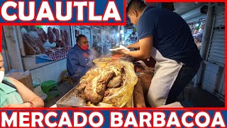 Mercado de la BARBACOA en CUAUTLA MORELOS - Tianguis MORELOS