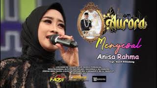 MENYESAL -  ANISA RAHMA - AURORA LIVE KELAPA GADING RAMAYANA AUDIO