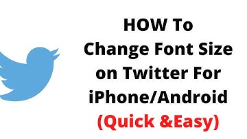 how to change font size on twitter for iphone/Android