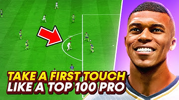 How to Take The PERFECT First Touch Like A TOP 100 PRO in EA FC 25