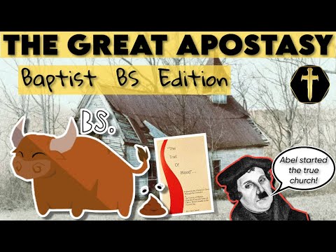 The Great Apostasy and Trail of Blood - Baptist BS Edition. pt1