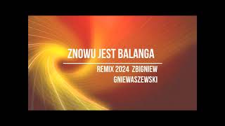 Znowu jest balanga z rep Z Gniewaszewski  Remix 2024!!!!!