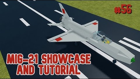 Mig-21 Showcase and Tutorial - Roblox Plane Crazy [#56]