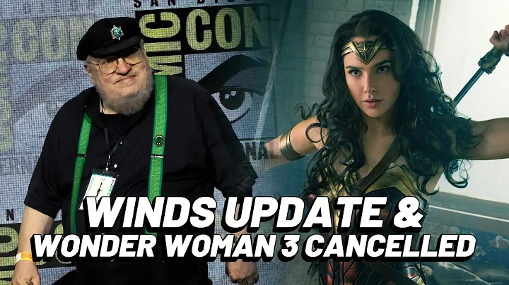 The Winds of Winter update, major shake-up at DC