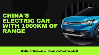 China's electric car with 1000km of range