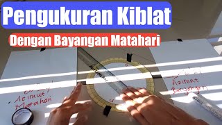 Pengukuran dan Koreksi Arah Kiblat Masjid | Metode Azimut Bayang Matahari screenshot 3