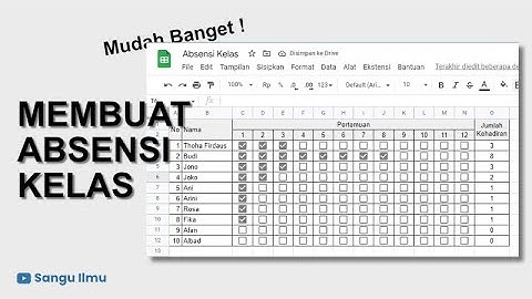 Cara Membuat Absensi Kelas Menggunakan Google Spreadsheet