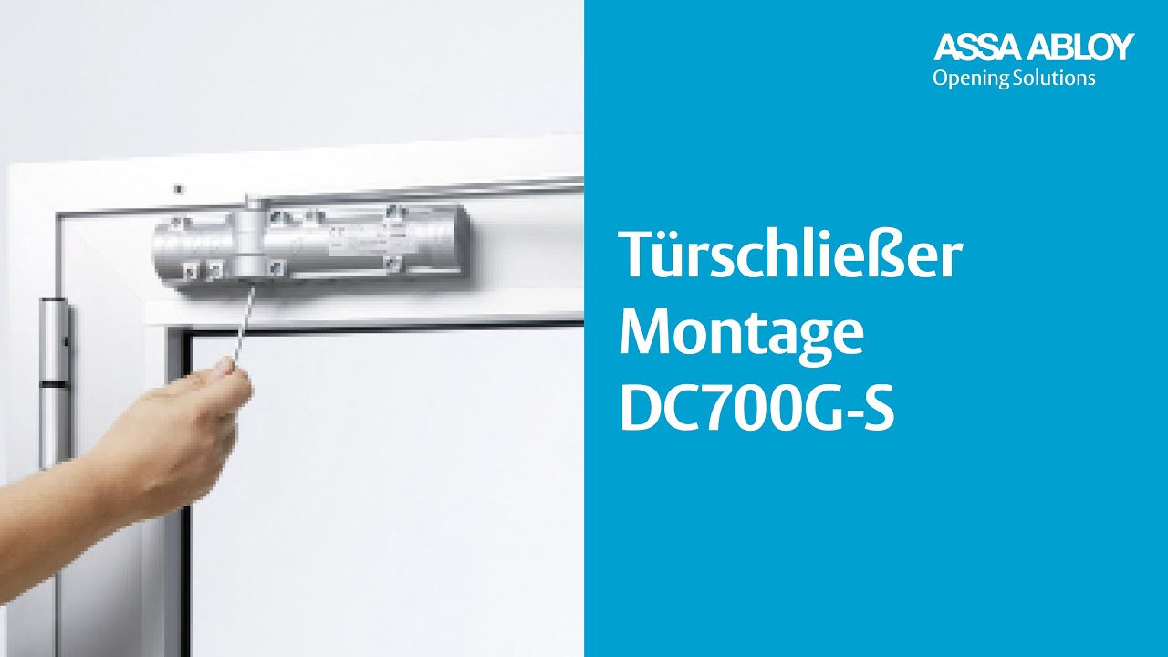 DC700GS Montage (ASSA ABLOY Türschließer) YouTube