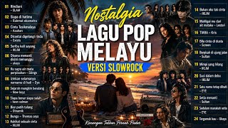 Nostalgia Lagu Pop Melayu Slowrock
