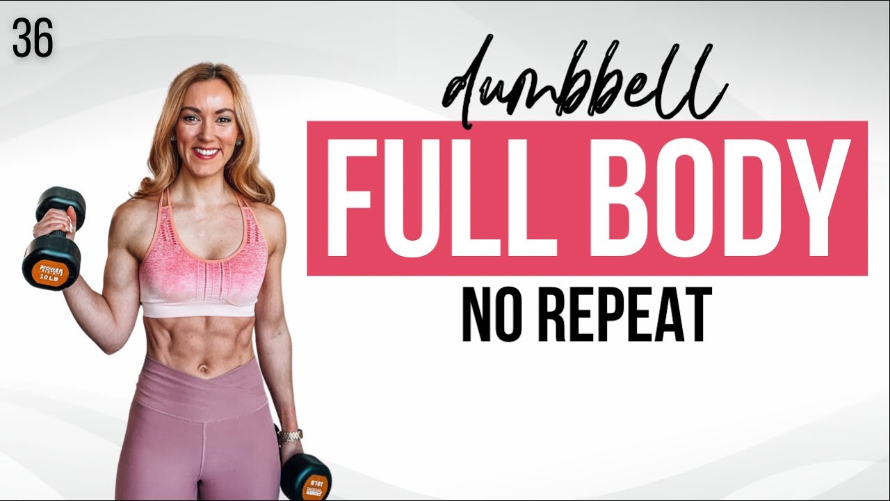 💥 40 Min Full Body Workout at Home With Dumbbells | No Repeats | Strong ...