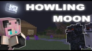 Howling moon. Tutorial / Guide (minecraft java edition)