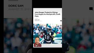 Eagles Trade Former 1St Round Pick Jalen Reagor To The Vikings
