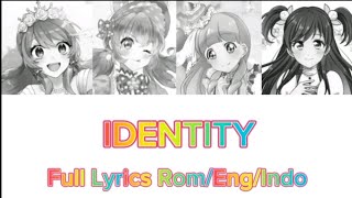 Aikatsu Friends (Identity) Full Lyrics Rom/Eng/Indo, Akari Oozora, Asuka Mirai, Yuki Aine, Wakaba
