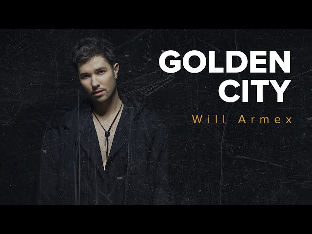 WILL ARMEX - GOLDEN CITY