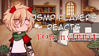 Dsmp players react to TommyInnit’s AU (desc.)