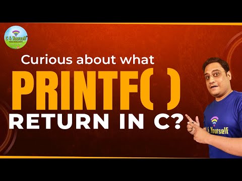 Not Just Print! What printf() Returns in C