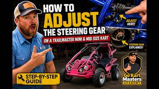 TrailMaster Go Kart Steering Adjustment Guide | Fix Crooked Steering Wheel