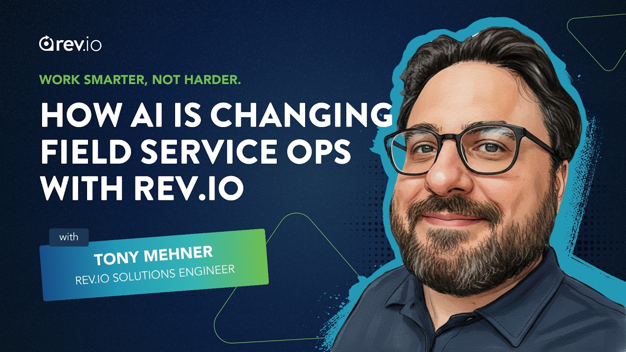 Work Smarter, Not Harder: How AI is Transforming Field Service Operations with Rev.io
