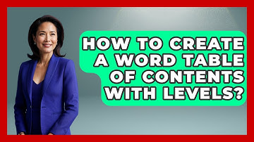 How To Create A Word Table Of Contents With Levels? - Docs and Sheets Pro