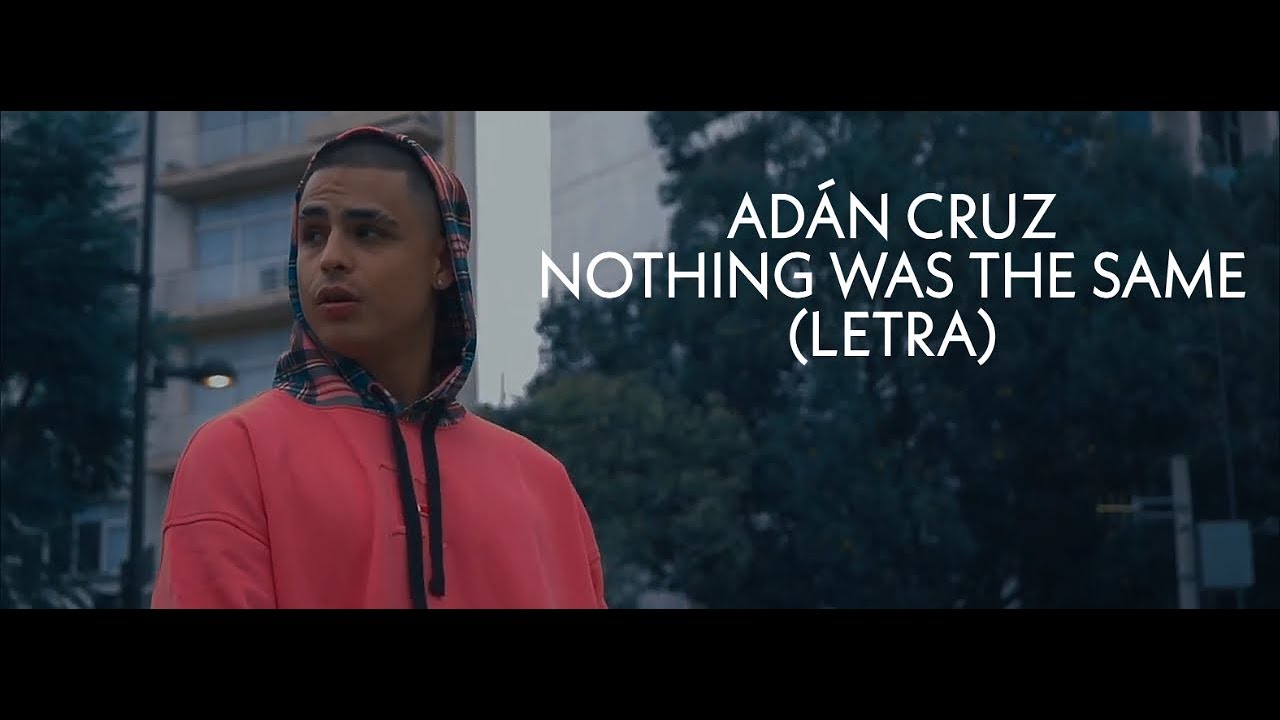 camera iphone 8 plus apk NOTHING WAS THE SAME - ADÁN CRUZ (LETRA)