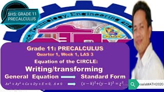 CONICS: CIRCLE//WRITING/TRANSFORMING GENERAL EQUATION TO STANDARD FORM //PRECALCULUS//SALAMATH2020